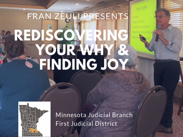 Fran Zeuli Presents Rediscovering Your Why & Finding Joy to the First Judicial District All Staff Training 